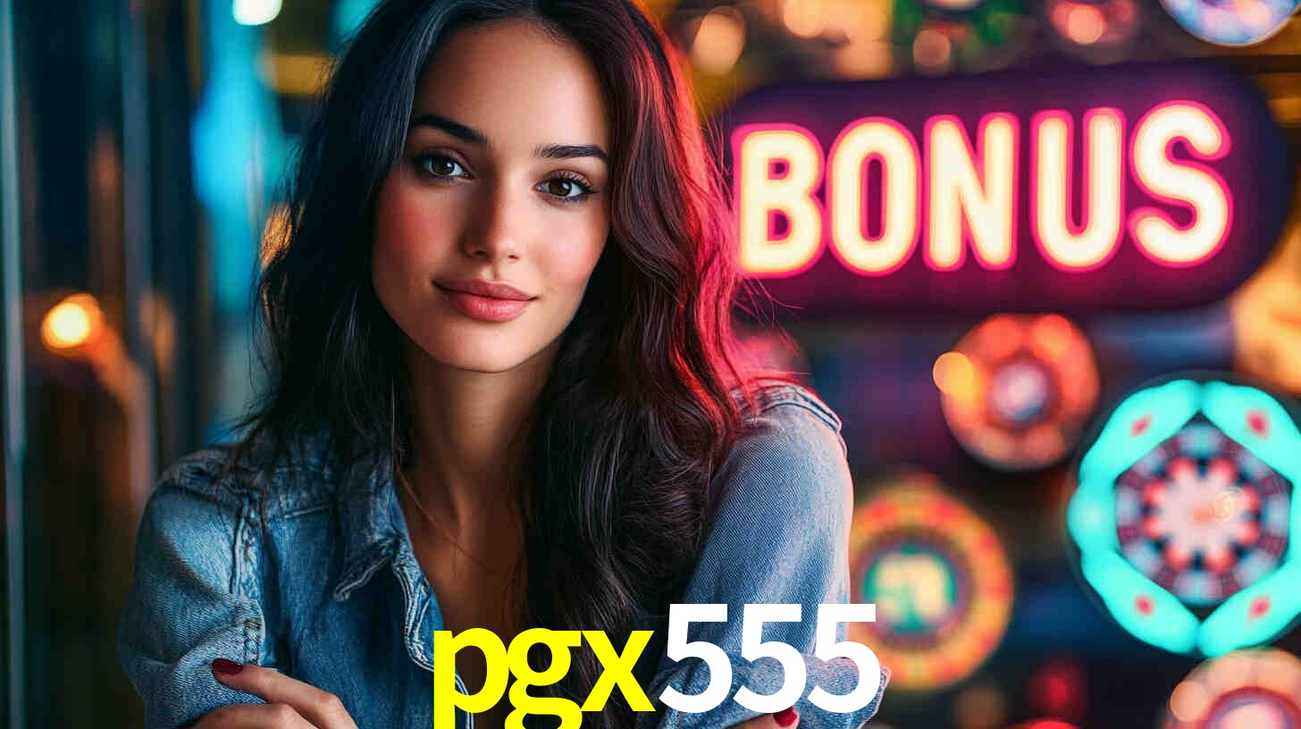 Bônus Generosos e Exclusivos no pgx555 para Você!